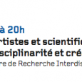 Conférence «hacking, recherches, transdisciplinarité et création à la marge» regards croisés artistes et scientifiques Les inventions et créations qui seront demain notre quotidien, s’élaborent aux frontières des mondes définis de la recherche, de l’éducation et de l’art. Le hacking est une mise en application...